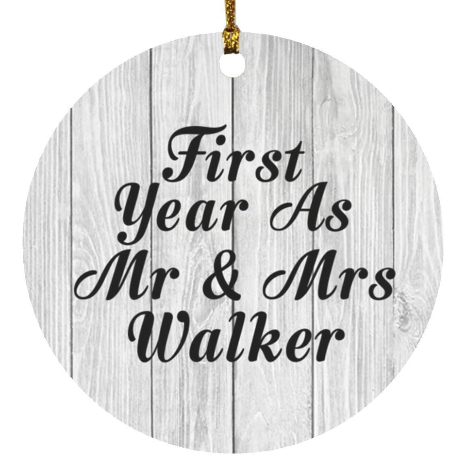 First Year As Mr & Mrs Walker - Circle Ornament F