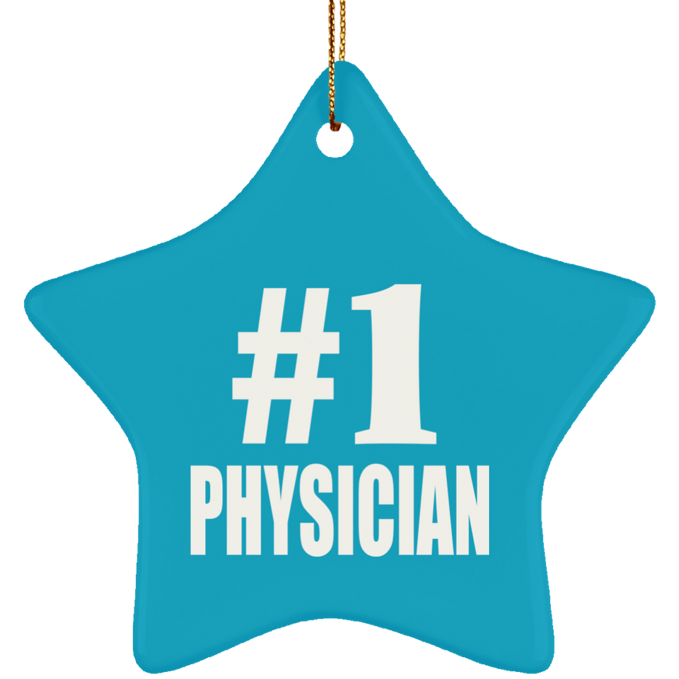Number One #1 Physician - Star Ornament