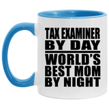 Tax Examiner By Day World's Best Mom By Night - 11oz Accent Mug Blue