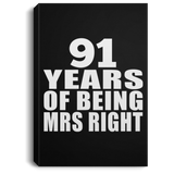 91st Anniversary 91 Years Of Being Mrs Right - Canvas Portrait