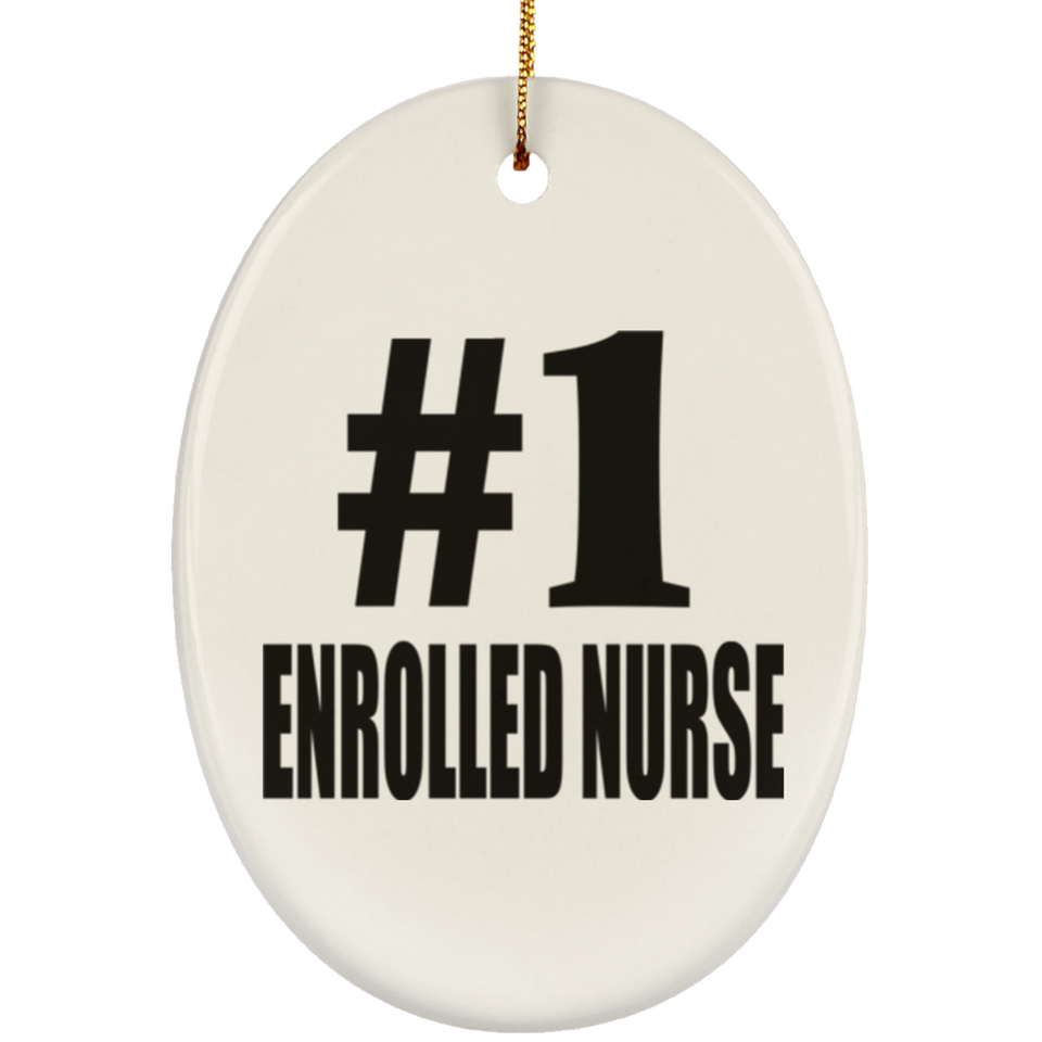 Number One #1 Enrolled Nurse - Oval Ornament