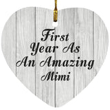 First Year As An Amazing Mimi - Heart Ornament F