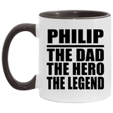 Philip The Dad The Hero The Legend - 11oz Accent Mug Black