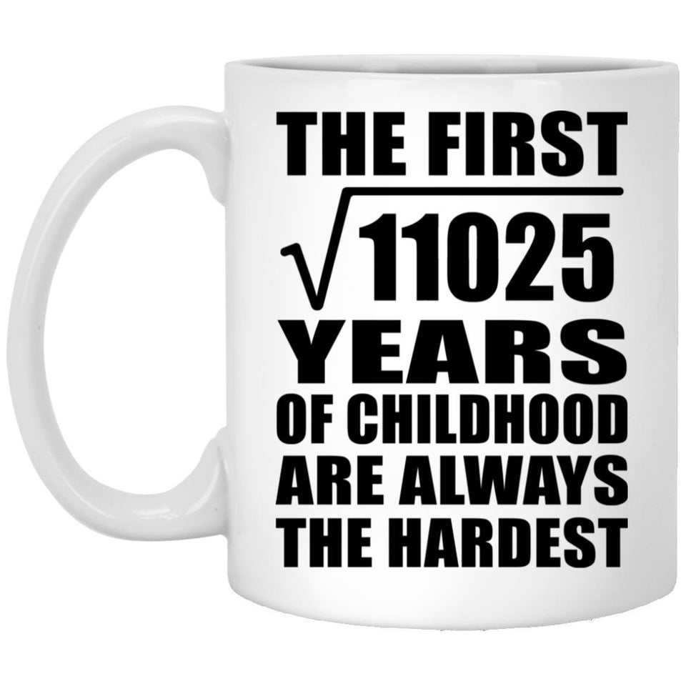105th Birthday Square Root of 11025 Years of Childhood - 11oz Coffee Mug