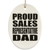 Proud Sales Representative Dad - Oval Ornament