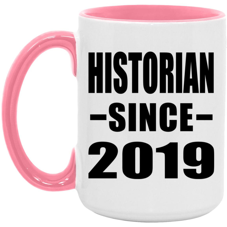 Historian Since 2019 - 15oz Accent Mug Pink