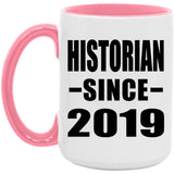 Historian Since 2019 - 15oz Accent Mug Pink