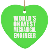World's Okayest Mechanical Engineer - Heart Ornament