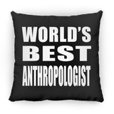 World's Best Anthropologist - Throw Pillow Black