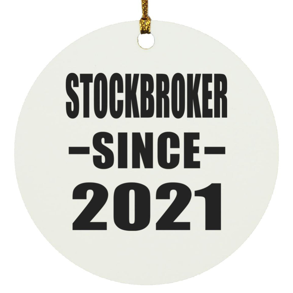 Stockbroker Since 2021 - Circle Ornament