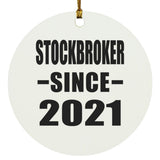 Stockbroker Since 2021 - Circle Ornament