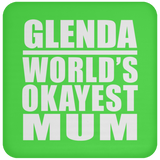 Glenda World's Okayest Mum - Drink Coaster