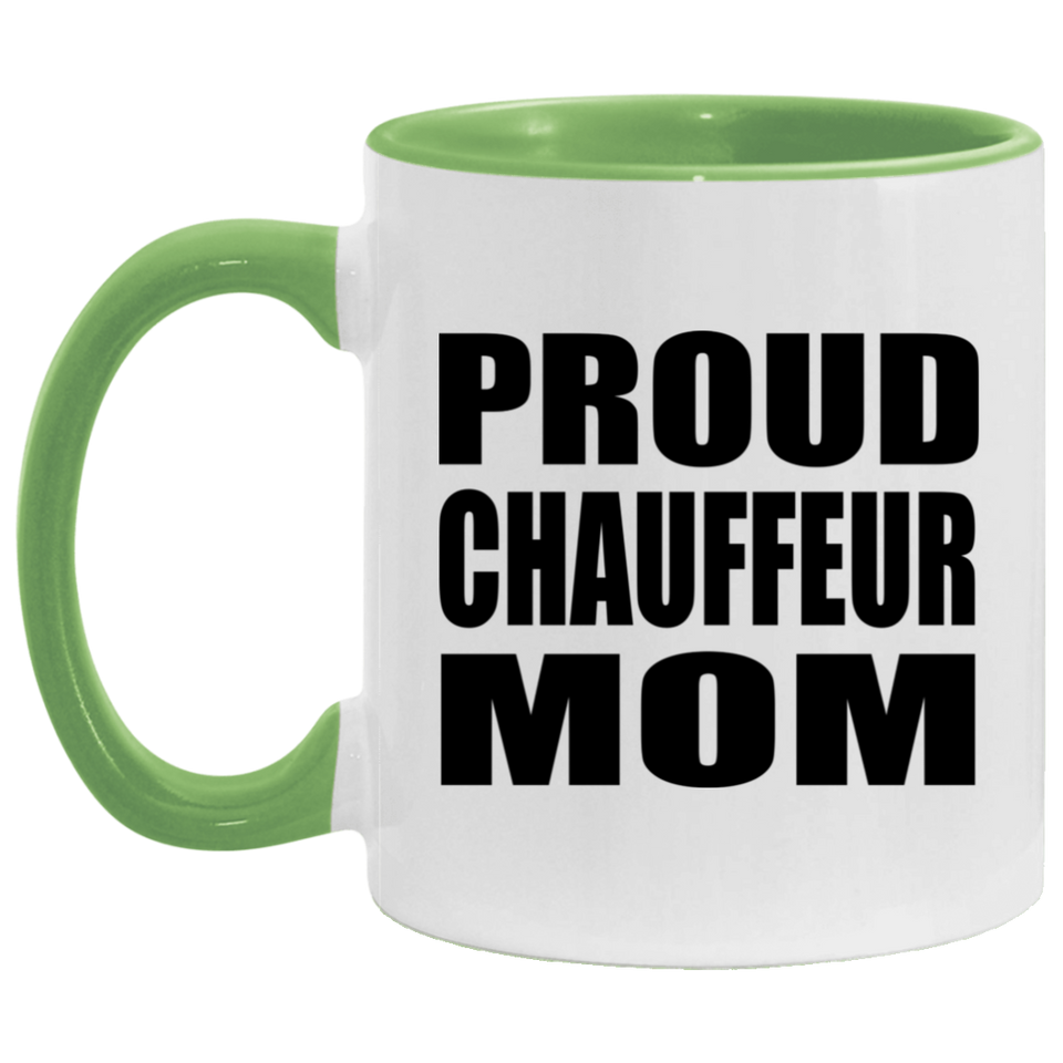 Proud Chauffeur Mom - 11oz Accent Mug Green