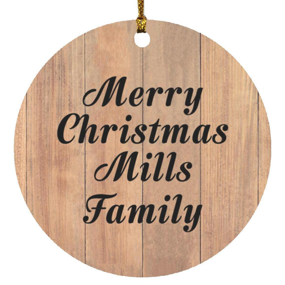 Merry Christmas Mills Family - Circle Ornament C