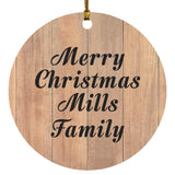 Merry Christmas Mills Family - Circle Ornament C