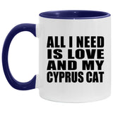 All I Need Is Love And My Cyprus Cat - 11oz Accent Mug Purple