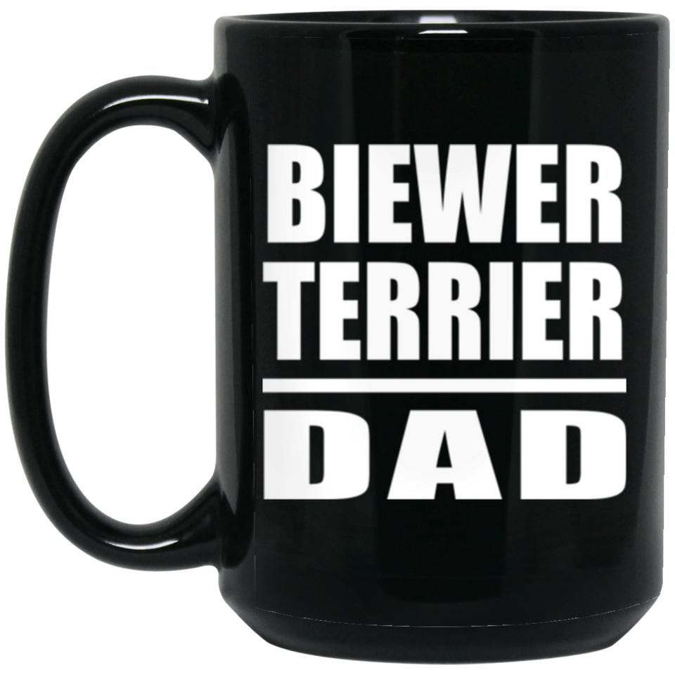 Biewer Terrier Dad - 15oz Coffee Mug Black
