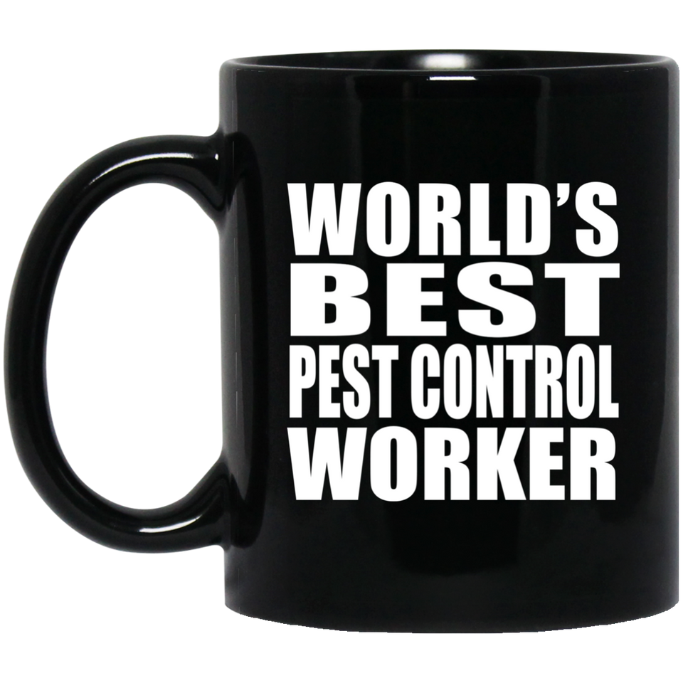 World's Best Pest Control Worker - 11 Oz Coffee Mug