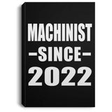 Machinist Since 2022 - Canvas Portrait