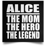 Alice The Mom The Hero The Legend - Poster Square