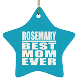Rosemary Best Mom Ever - Star Ornament
