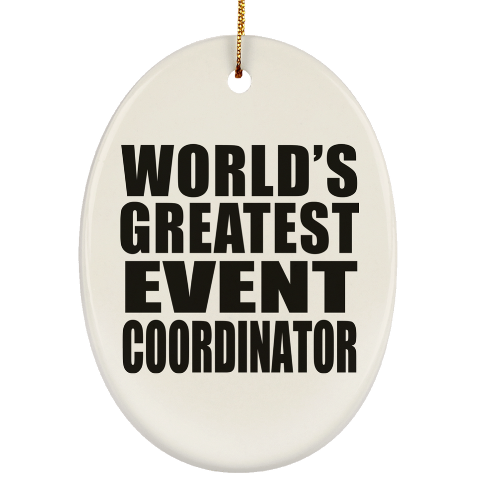 World's Greatest Event Coordinator - Oval Ornament