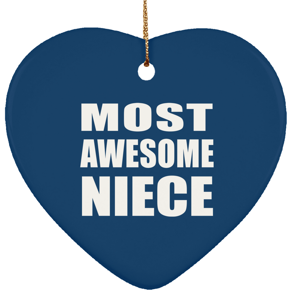 Most Awesome Niece - Heart Ornament