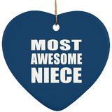 Most Awesome Niece - Heart Ornament