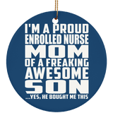 Proud Enrolled Nurse Mom Of Awesome Son - Circle Ornament