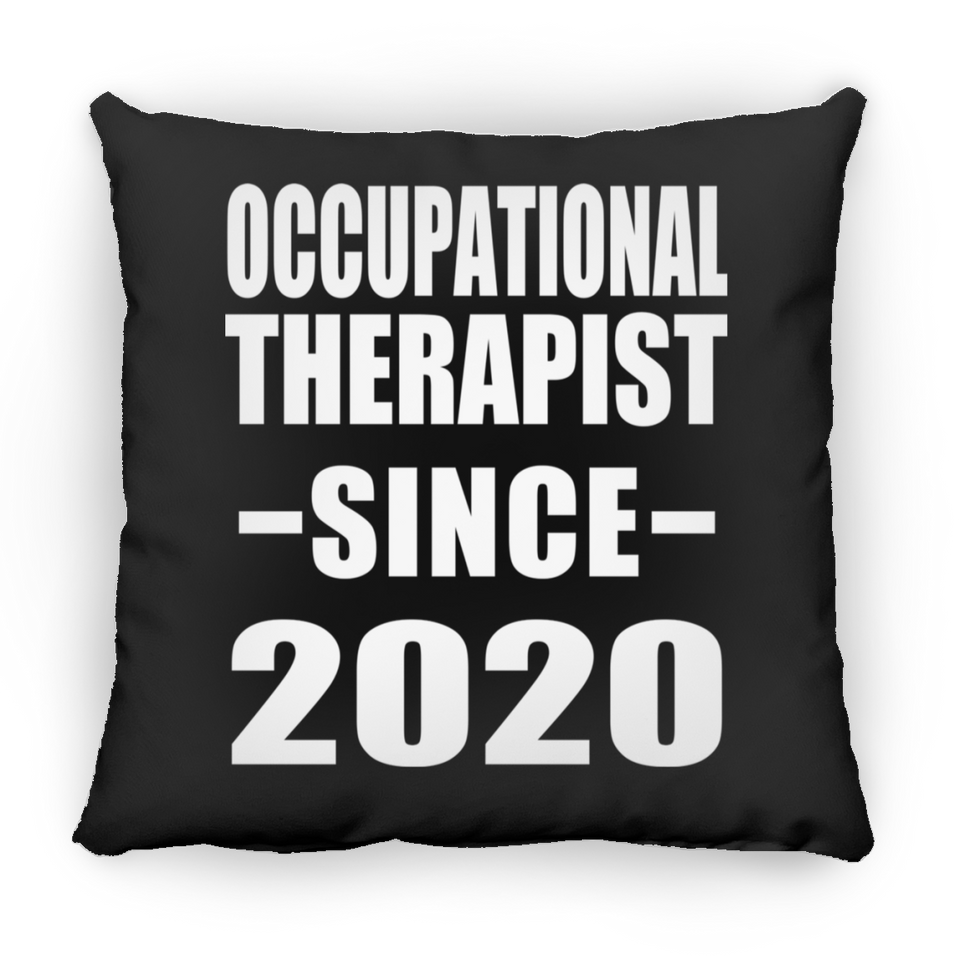 Occupational Therapist Since 2020 - Throw Pillow Black