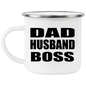 Dad Husband Boss - 12oz Camping Mug