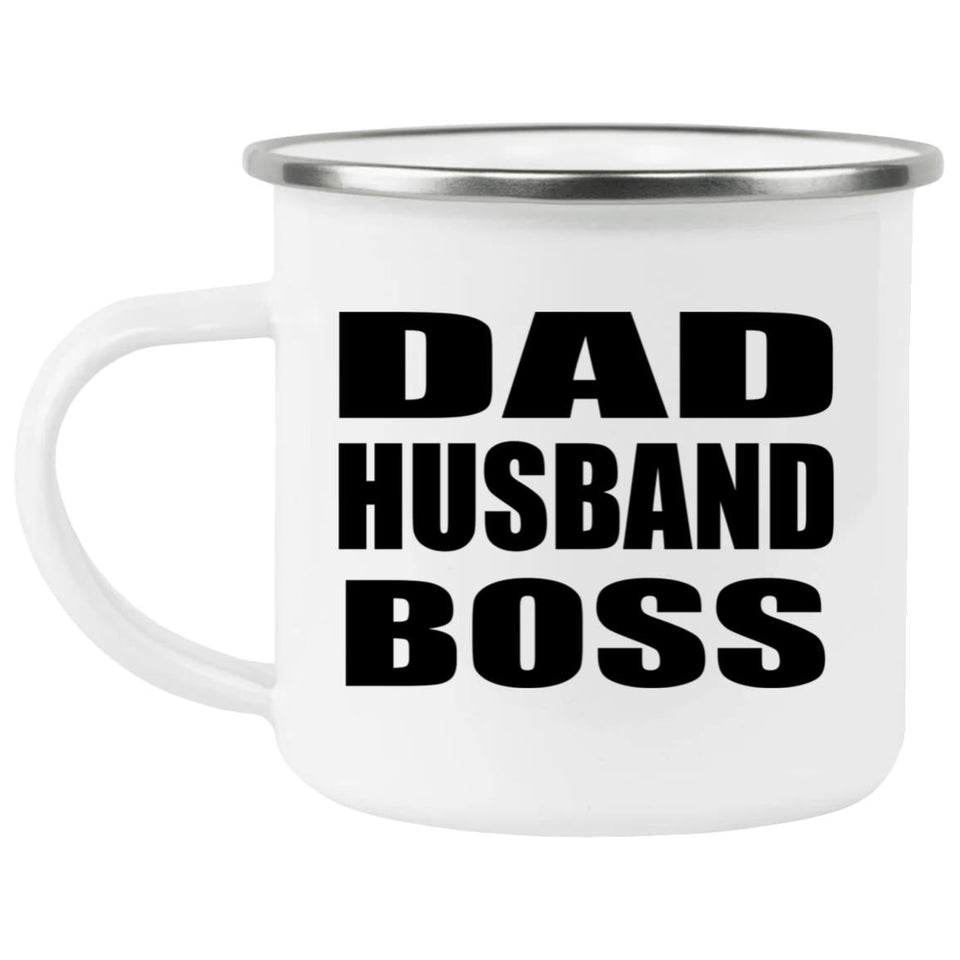 Dad Husband Boss - 12oz Camping Mug