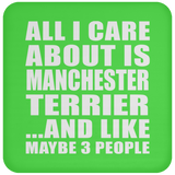 All I Care About Is Manchester Terrier - Coaster