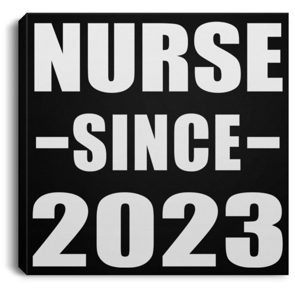 Nurse Since 2023 - Canvas Square