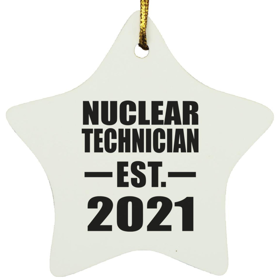 Nuclear Technician Established EST. 2021 - Star Ornament