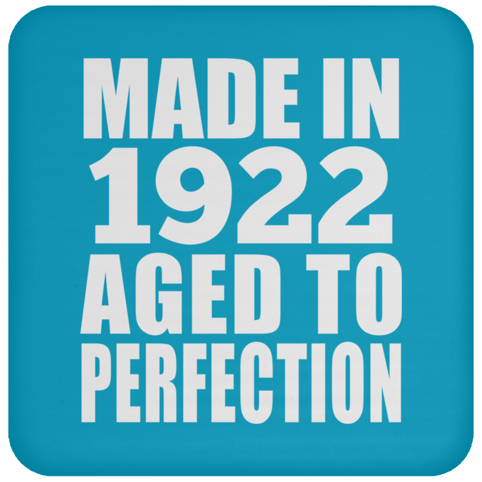 102nd Birthday Made In 1922 Aged to Perfection - Drink Coaster