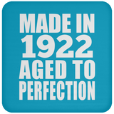 102nd Birthday Made In 1922 Aged to Perfection - Drink Coaster