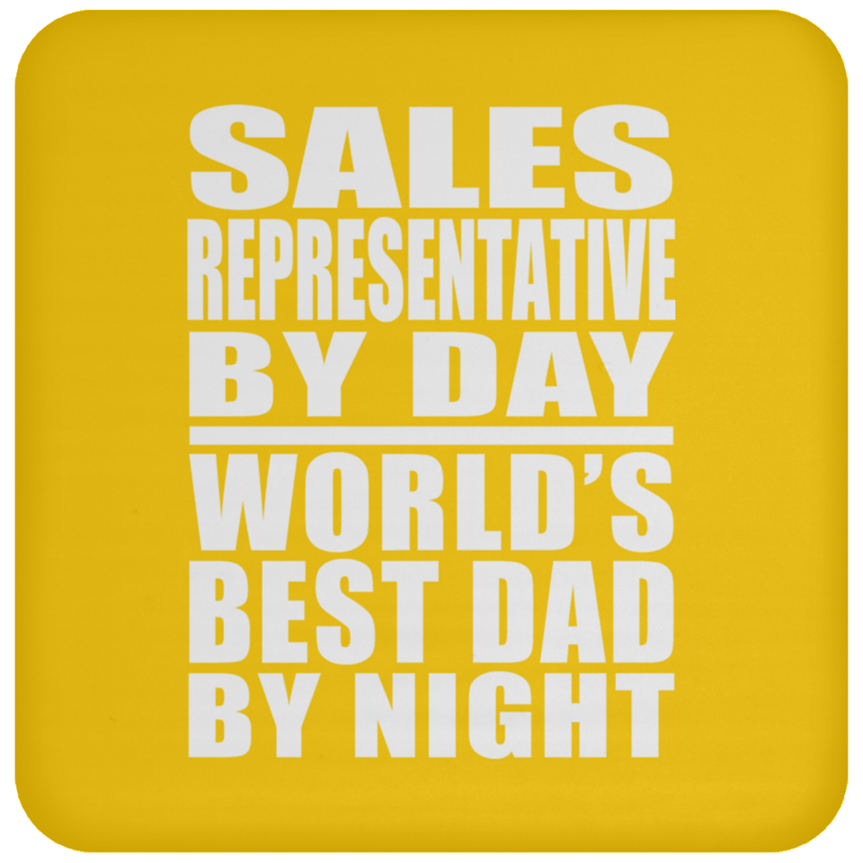 Sales Representative By Day World's Best Dad By Night - Drink Coaster