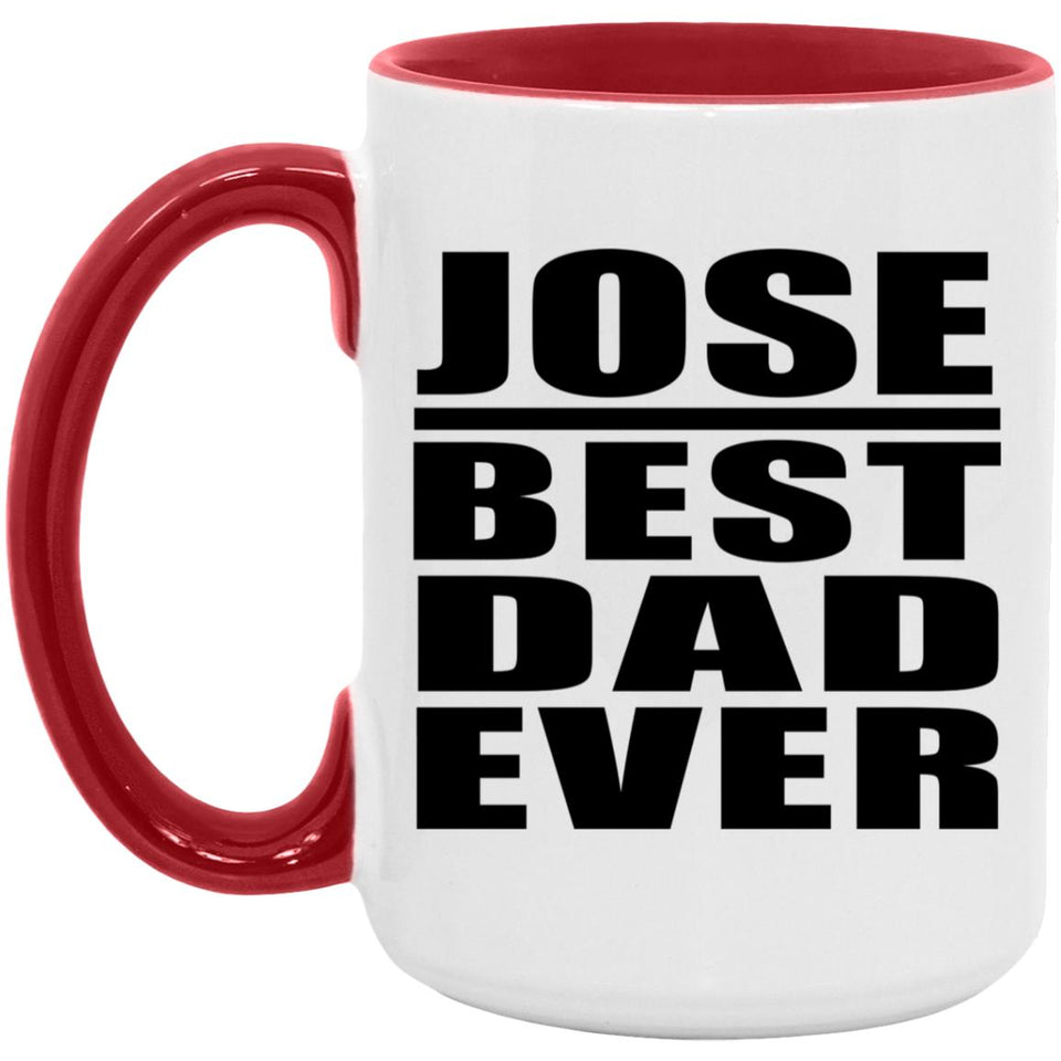 Jose Best Dad Ever - 15oz Accent Mug Red