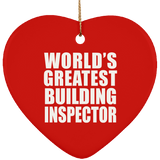 World's Greatest Building Inspector - Heart Ornament