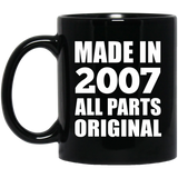 17th Birthday Made in 2007 All Parts Original - 11oz Coffee Mug Black