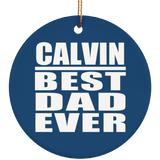Calvin Best Dad Ever - Circle Ornament