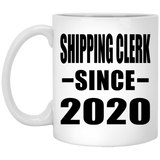 Shipping Clerk Since 2020 - 11oz Coffee Mug