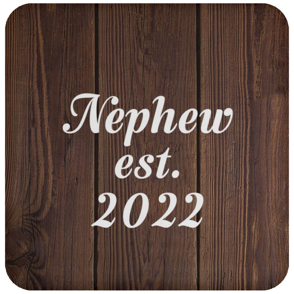 Nephew Established EST. 2022 - Drink Coaster D