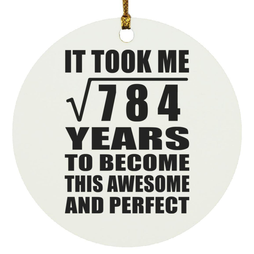 28th Birthday Took Square Root of 784 Years To Awesome - Circle Ornament