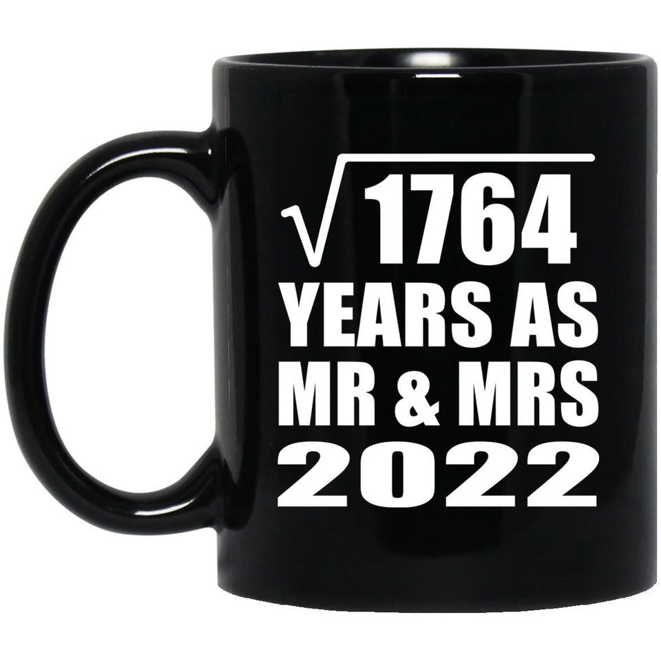 42nd Anniversary Square Root of 1764 Years As Mr & Mrs 2022 - 11oz Coffee Mug Black