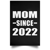 Mom Since 2022 - Poster Portrait
