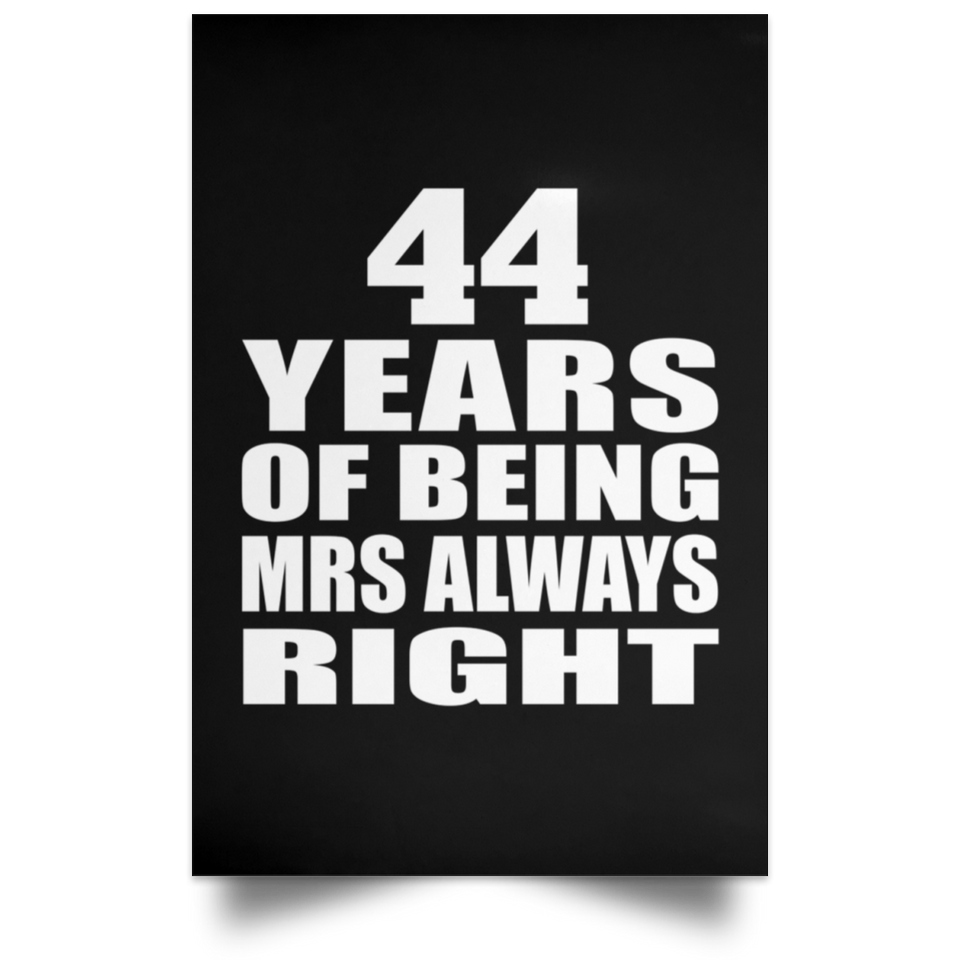 44th Anniversary 44 Years of Being Mrs Always Right - Poster Portrait