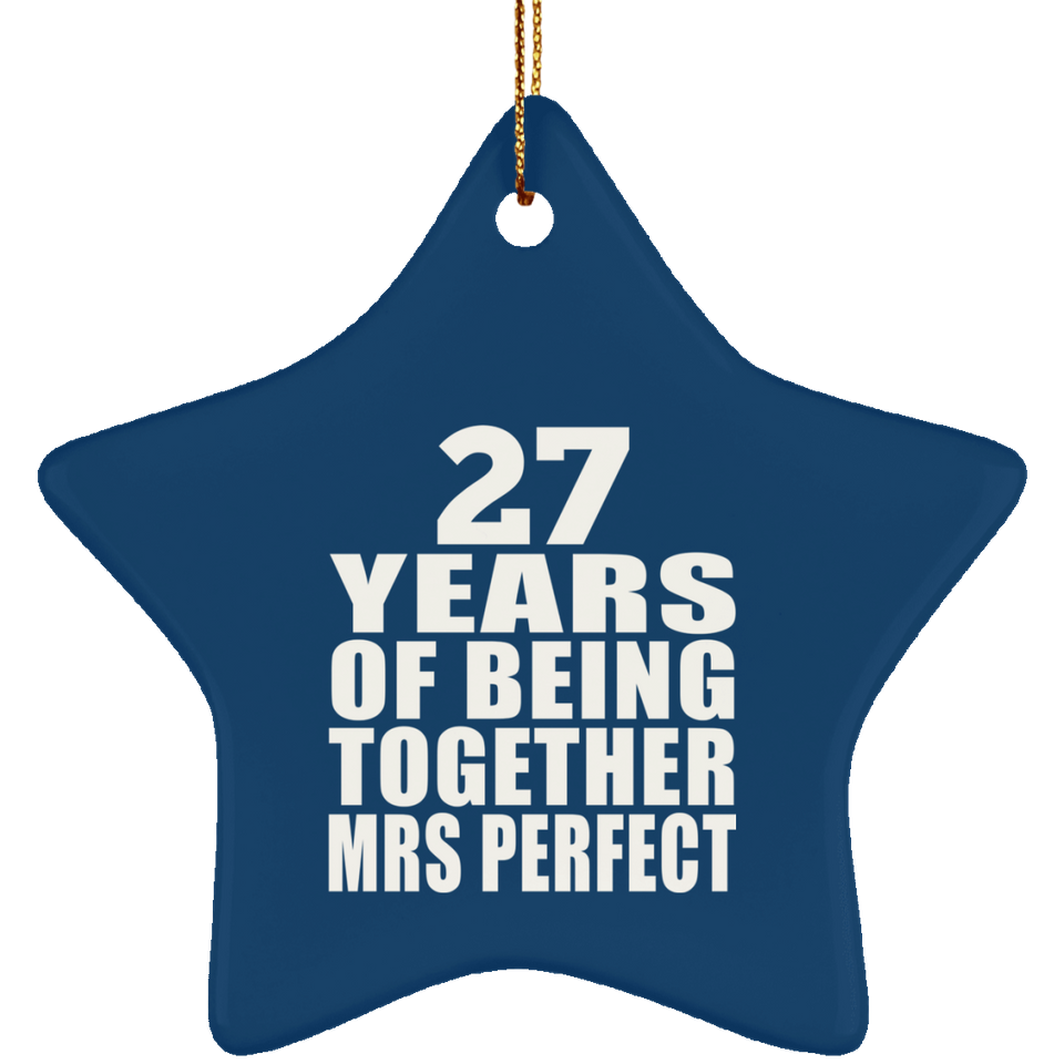 27th Anniversary 27 Years Of Being Mrs Perfect - Star Ornament