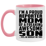 Proud Reporter Mom Of Awesome Son - 11oz Accent Mug Pink